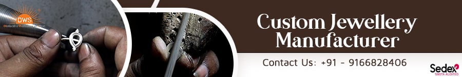 Custom Jewelry Manufacturer from India